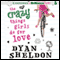 The Crazy Things Girls Do for Love (Unabridged) audio book by Dyan Sheldon