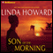 Son of the Morning audio book by Linda Howard