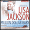 Million Dollar Baby: A Selection from Abandoned (Unabridged) audio book by Lisa Jackson