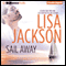 Sail Away: A Selection from Abandoned (Unabridged) audio book by Lisa Jackson