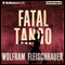 Fatal Tango (Unabridged) audio book by Wolfram Fleischhauer