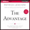 The Advantage: Why Organizational Health Trumps Everything Else in Business (Unabridged) audio book by Patrick Lencioni