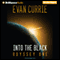 Into the Black: Odyssey One (Unabridged) audio book by Evan Currie