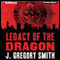 The Legacy of the Dragon: A Paul Chang Mystery, Book 2 (Unabridged) audio book by J. Gregory Smith