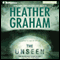 The Unseen (Unabridged) audio book by Heather Graham