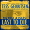 Last to Die: A Rizzoli & Isles Novel audio book by Tess Gerritsen