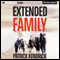 Extended Family (Unabridged) audio book by Patrick Kendrick