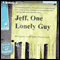 Jeff, One Lonely Guy (Unabridged) audio book by Jeff Ragsdale, David Shields, Michael Logan