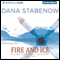Fire and Ice: A Liam Campbell Mystery (Unabridged) audio book by Dana Stabenow