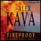 Fireproof: A Maggie O'Dell Novel (Unabridged) audio book by Alex Kava