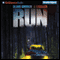 Run: A Thriller (Unabridged) audio book by Blake Crouch