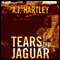 Tears of the Jaguar: A Novel (Unabridged) audio book by A. J. Hartley