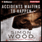 Accidents Waiting to Happen (Unabridged) audio book by Simon Wood