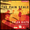 The Pain Scale (Unabridged) audio book by Tyler Dilts