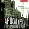 The Beginning of the End: Apocalypse Z (Unabridged) audio book by Manel Loureiro