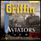 The Aviators: Brotherhood of War, Book 8 (Unabridged) audio book by W. E. B. Griffin