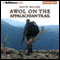 AWOL on the Appalachian Trail (Unabridged) audio book by David Miller