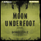 Moon Underfoot: A Jake Crosby Thriller, Book 2 (Unabridged) audio book by Bobby Cole