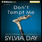 Don't Tempt Me: Georgian, Book 4 (Unabridged) audio book by Sylvia Day