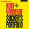 Sucker's Portfolio: A Collection of Previously Unpublished Writing (Unabridged) audio book by Kurt Vonnegut