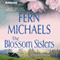 The Blossom Sisters audio book by Fern Michaels