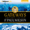 Gateways (Unabridged) audio book by F. Paul Wilson