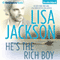 He's the Rich Boy (Unabridged) audio book by Lisa Jackson