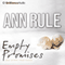 Empty Promises and Other True Cases: Ann Rule's Crime Files, Book 7 audio book by Ann Rule