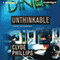 Unthinkable: Jane Candiotti and Kenny Marks, Book 4 (Unabridged) audio book by Clyde Phillips