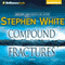 Compound Fractures: Dr. Alan Gregory, Book 20 (Unabridged) audio book by Stephen White