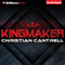 Kingmaker (Unabridged) audio book by Christian Cantrell