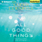 All Good Things: From Paris to Tahiti: Life and Longing (Unabridged) audio book by Sarah Turnbull