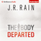 The Body Departed (Unabridged) audio book by J. R. Rain