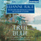 True Blue (Unabridged) audio book by Luanne Rice