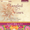 Tangled Vines: Tales of the Scavenger's Daughters, Book 2 (Unabridged) audio book by Kay Bratt