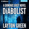 The Diabolist: Dominic Grey, Book 3 (Unabridged) audio book by Layton Green