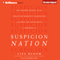 Suspicion Nation: The Inside Story of the Trayvon Martin Injustice and Why We Continue to Repeat It (Unabridged) audio book by Lisa Bloom, Jeffrey Toobin (foreword)