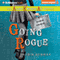 Going Rogue: Also Known As, Book 2 (Unabridged) audio book by Robin Benway