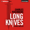 Long Knives (Unabridged) audio book by Charles Rosenberg