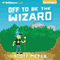 Off to Be the Wizard (Unabridged) audio book by Scott Meyer