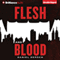 Flesh and Blood (Unabridged) audio book by Daniel Dersch, Gerald Chapple (translator)