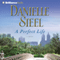 A Perfect Life: A Novel audio book by Danielle Steel
