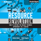 Resource Revolution: How to Capture the Biggest Business Opportunity in a Century (Unabridged) audio book by Stefan Heck, Matt Rogers