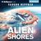 Alien Shores: A Fenris Novel, Book 2 (Unabridged) audio book by Vaughn Heppner