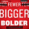 Fewer, Bigger, Bolder: From Mindless Expansion to Focused Growth (Unabridged) audio book by Sanjay Khosla, Mohanbir Sawhney, Richard Babcock (contributor)