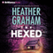 The Hexed: Krewe of Hunters, Book 13 audio book by Heather Graham