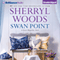 Swan Point: Sweet Magnolias, Book 11 (Unabridged) audio book by Sherryl Woods