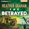 The Betrayed: Krewe of Hunters, Book 14 (Unabridged) audio book by Heather Graham