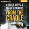 From the Cradle (Unabridged) audio book by Mark Edwards, Louise Voss