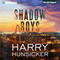 Shadow Boys: A Jon Cantrell Thriller, Book 2 (Unabridged) audio book by Harry Hunsicker